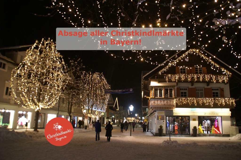 Absage aller Christkindlmärkte bzw. Weihnachtsmärkte in Bayern